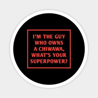Chiwawa Magnet